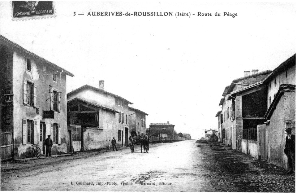 Auberives sur varèze (auberives — de — roussillon), route du péage, 1910, p 13 l'Isère les 533 communes — L Guichard Imp — Photo, Vienne, Bernard, éditeur